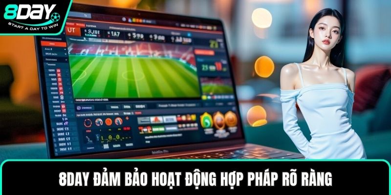8DAY đảm bảo hoạt động hợp pháp rõ ràng