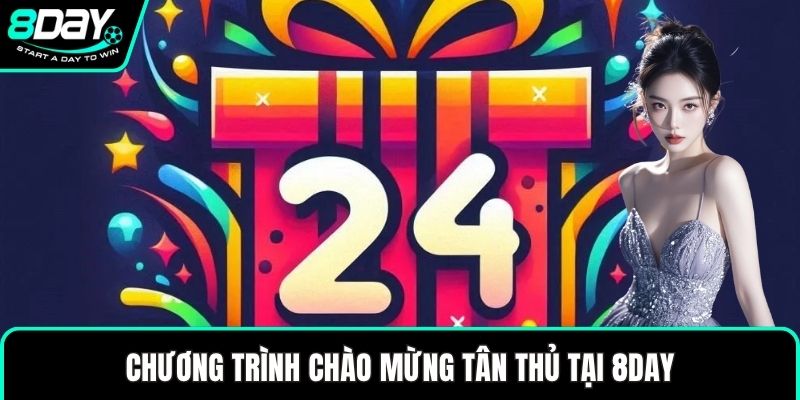 Chương trình chào mừng tân thủ tại 8DAY