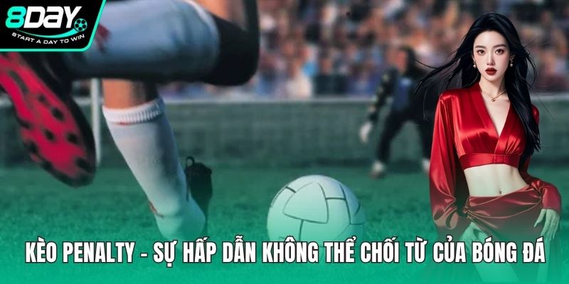 Kèo Penalty