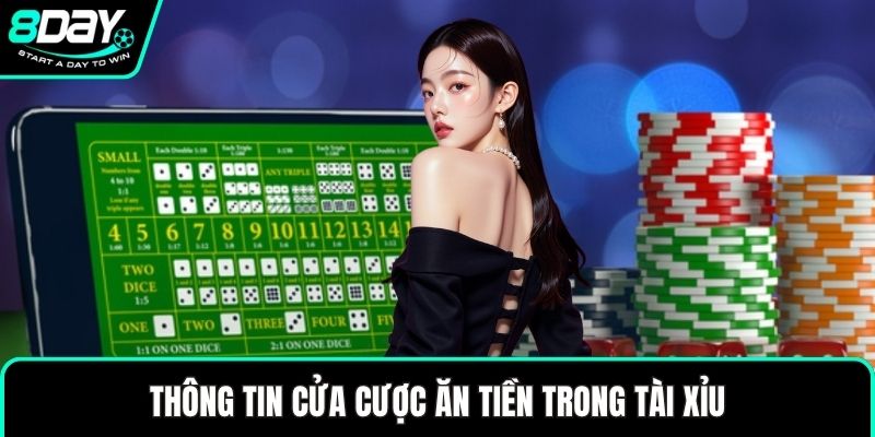 Thông tin cửa cược ăn tiền trong tài xỉu
